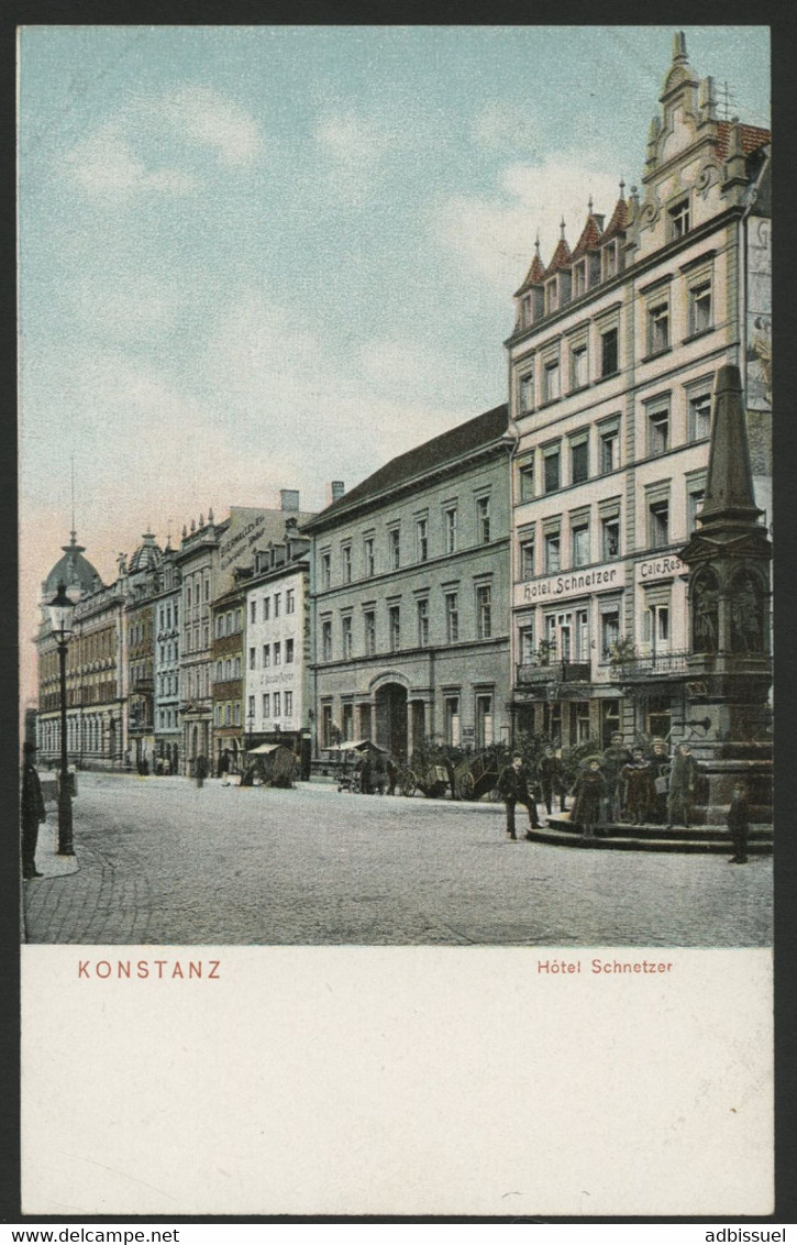 SUISSE KONSTANZ Hôtel Schnetzer Ed; Verlag P. Obermarkt, K. N° 263 - Autres & Non Classés