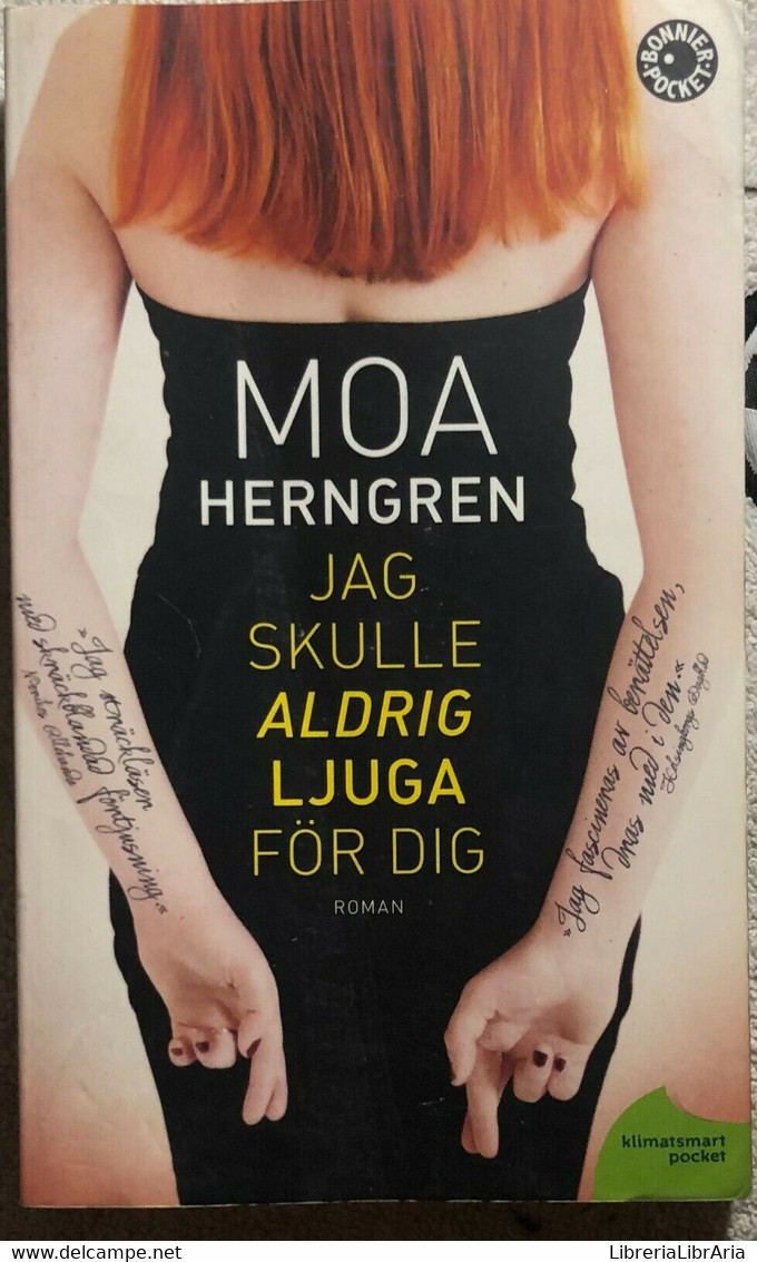 Jag Skulle Aldrig Ljuga För Dig Di Moa Herngren,  2012,  Klimatsmart Pocket - Idiomas Escandinavos