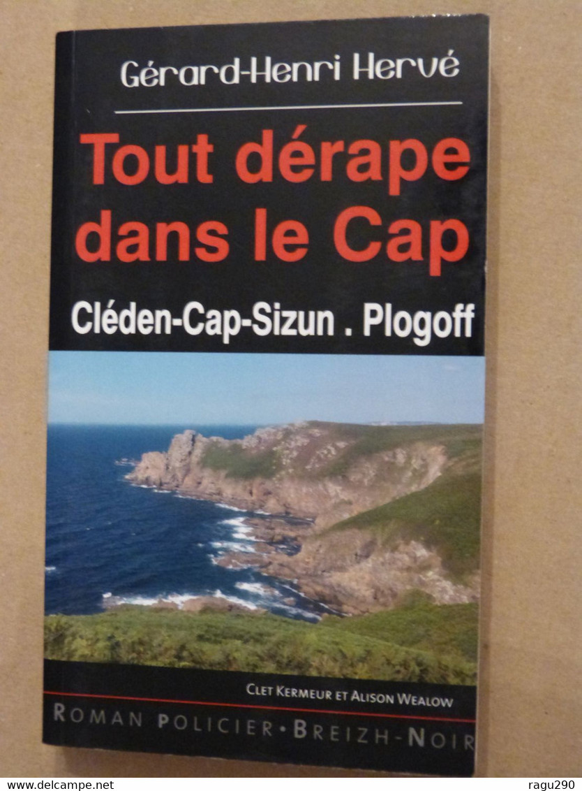 TOUT DERAPE DANS LE CAP Par  GERARD HENRI HERVE Collection  BREIZH NOIR   Policier Breton - Other & Unclassified