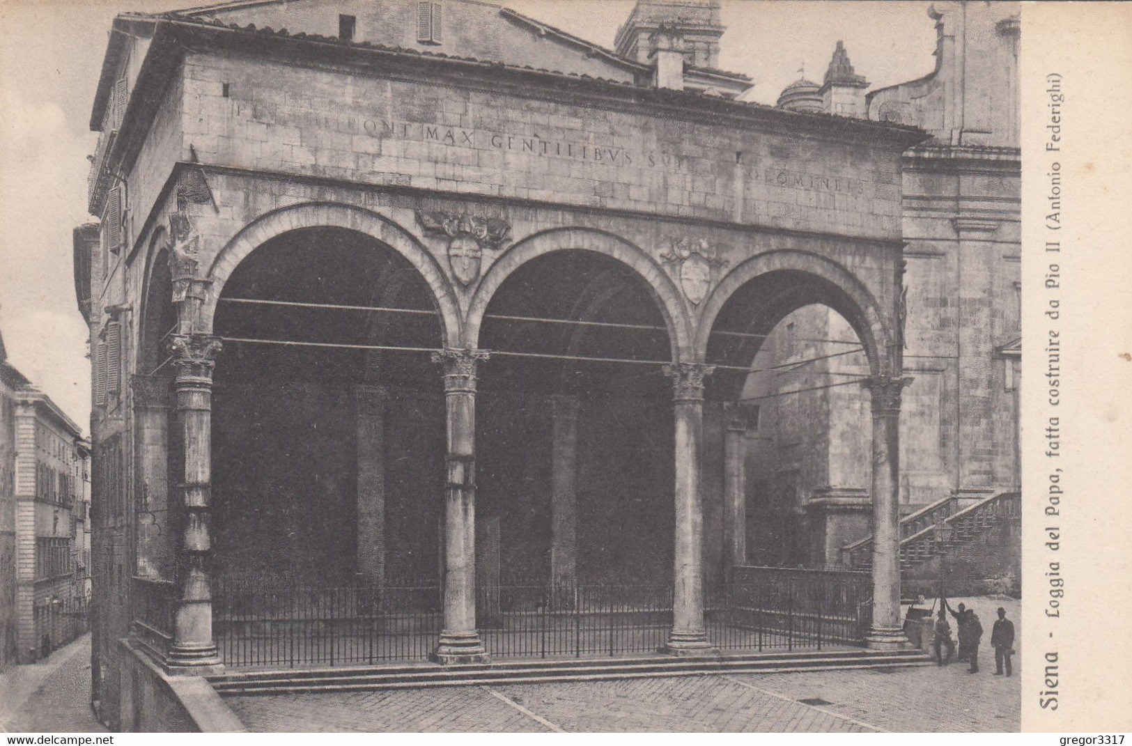 9414) SIENA - Loggia Del Papa , Fatta Costruire Da Pio II - Antonio Federighi - VERY OLD - Siena