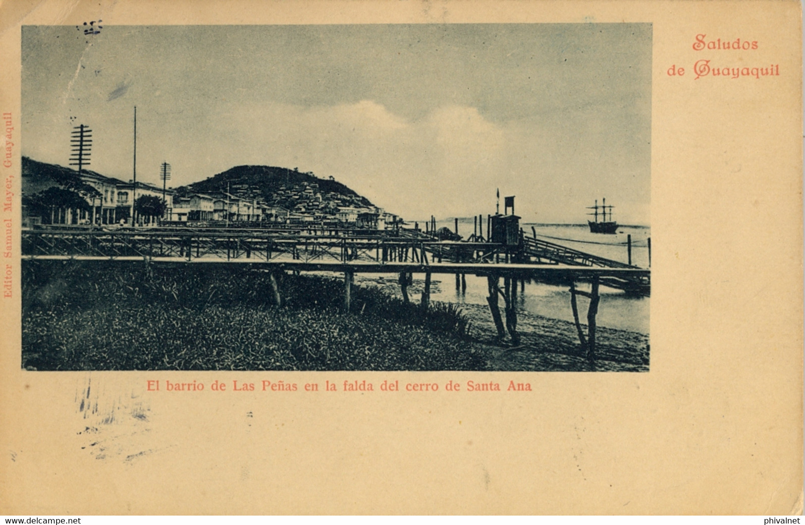 1901 ECUADOR , T.P. CIRCULADA , GUAYAQUIL - SANTIAGO , EL BARRIO DE LAS PEÑAS EN LA FALDA DEL CERRO DE SANTA ANA - Ecuador