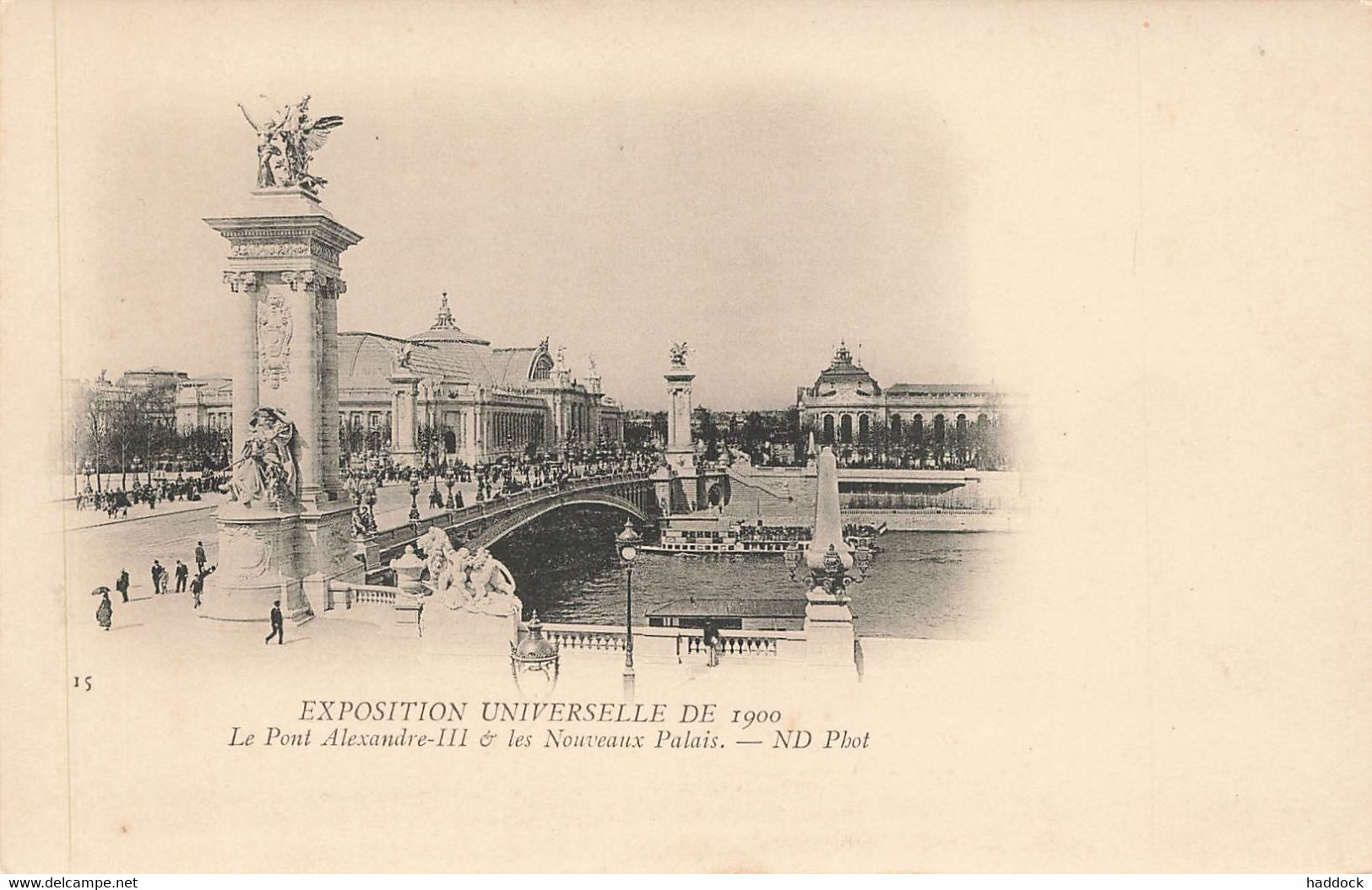 PARIS : EXPOSITION UNIVERSELLE DE 1900 - LE PONT ALEXANDRE III ET LES NOUVEAUX PALAIS - Exhibitions