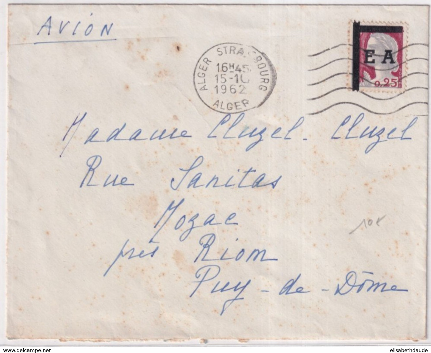 1962 - ETAT ALGERIEN / SURCHARGE "EA" - MARIANNE DE DECARIS - ENVELOPPE De ALGER STRASBOURG => MOZAC Près RIOM - Lettres & Documents