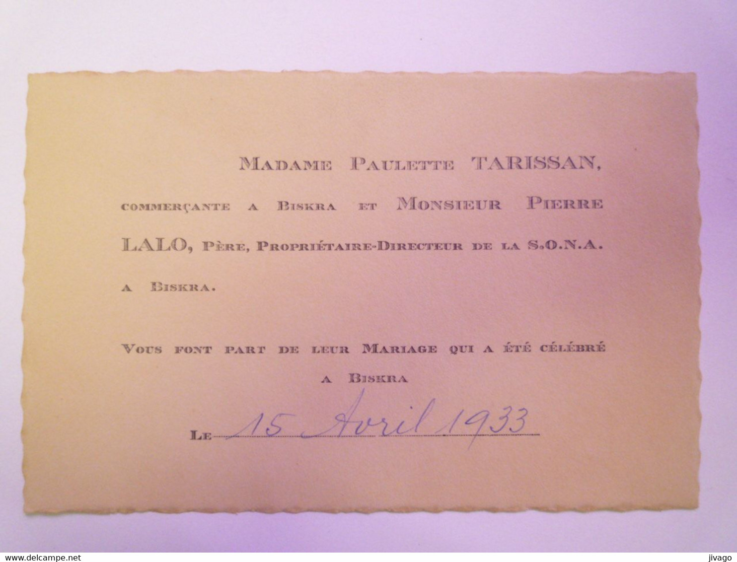 2021 - 2957  FAIRE-PART Du Mariage De Pierre LALO Et Paulette TARISSAN  (BISKRA  15 Avril 1933)     XXX - Huwelijksaankondigingen