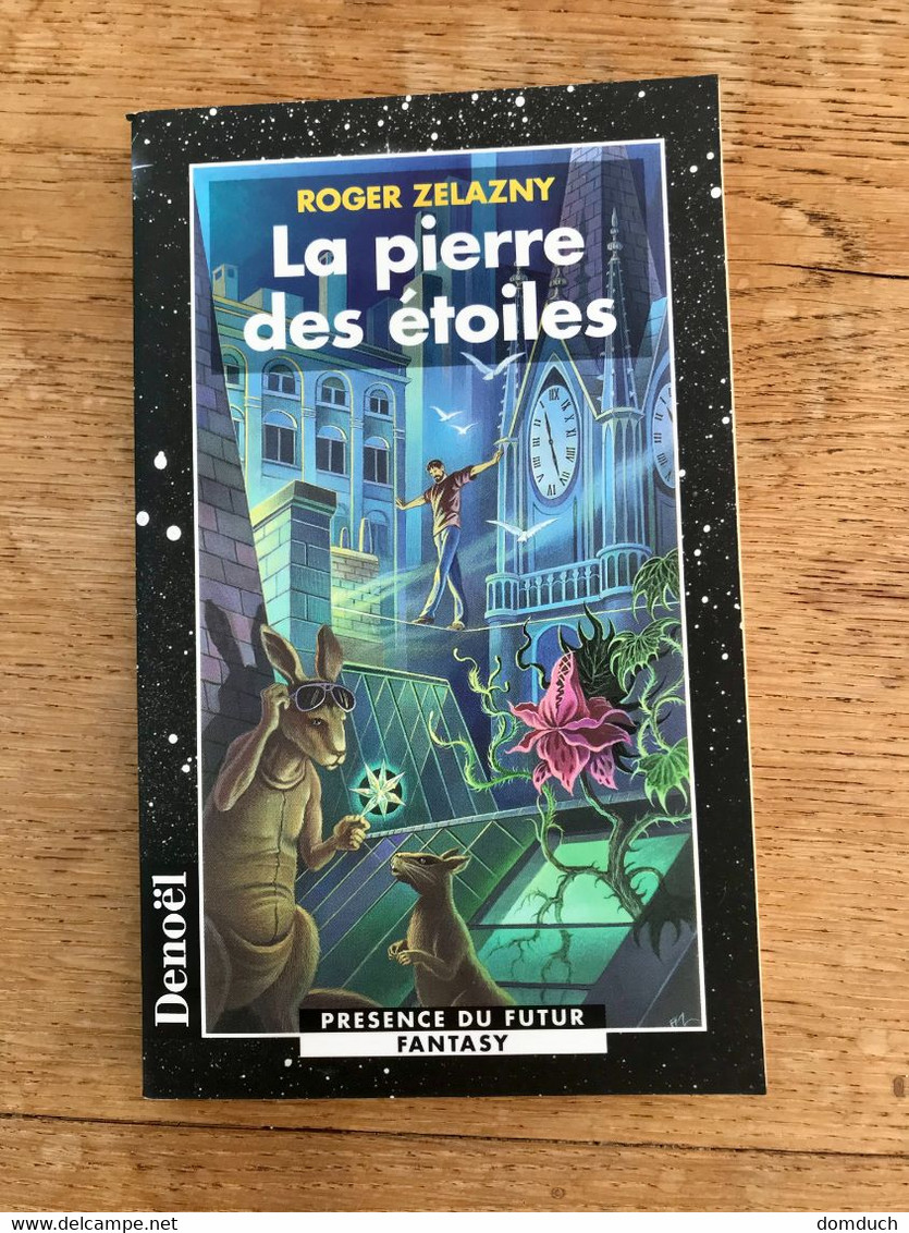 PRESENCE DU FUTUR Fantasy N° 243    La Pierre Des étoiles    Roger Zelazny 1998 Tbe Collection - Denoël