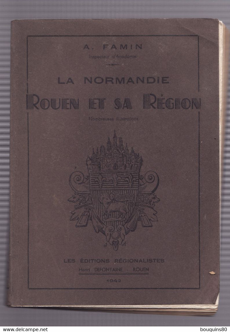 ROUEN ET SA REGION De A. FAMIN 1942 - Normandie