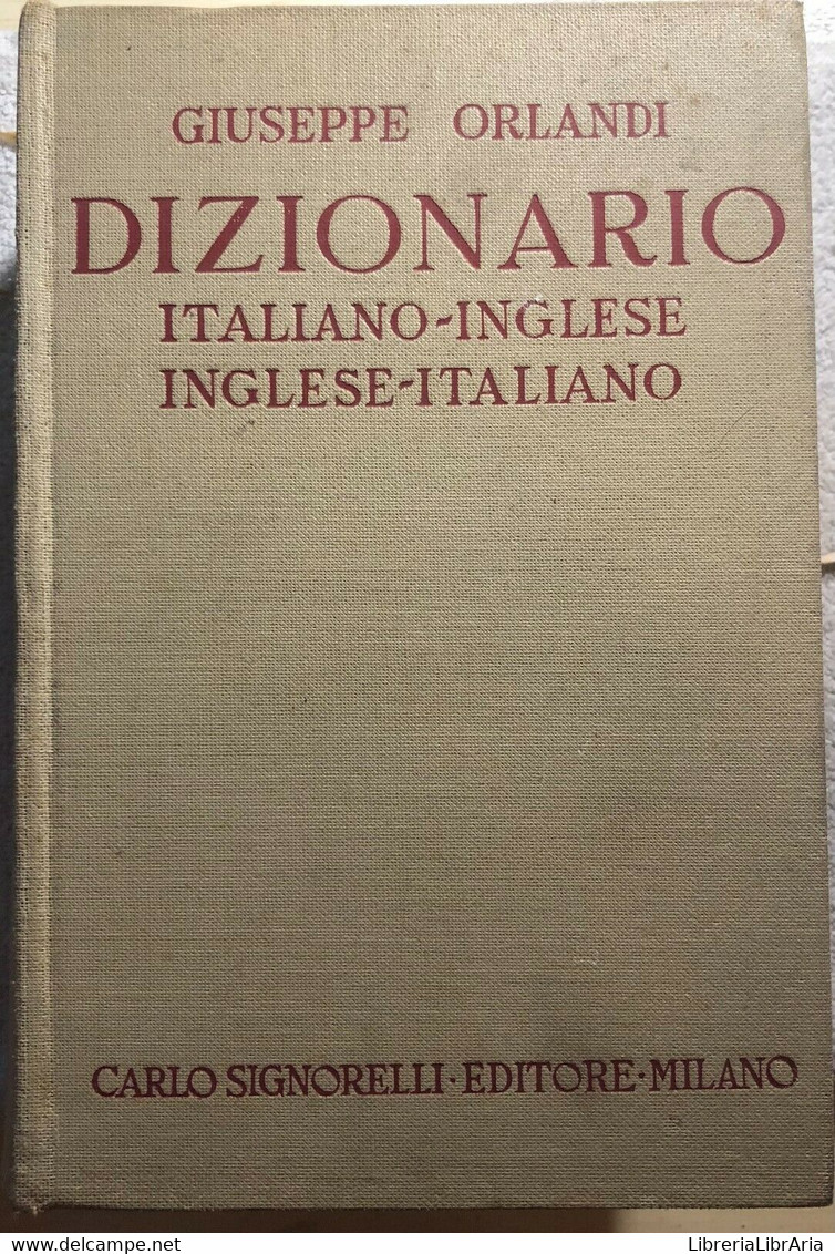 Dizionario Italiano-Inglese Inglese-Italiano Di Giuseppe Orlandi,  1971,  Carlo - Cursos De Idiomas