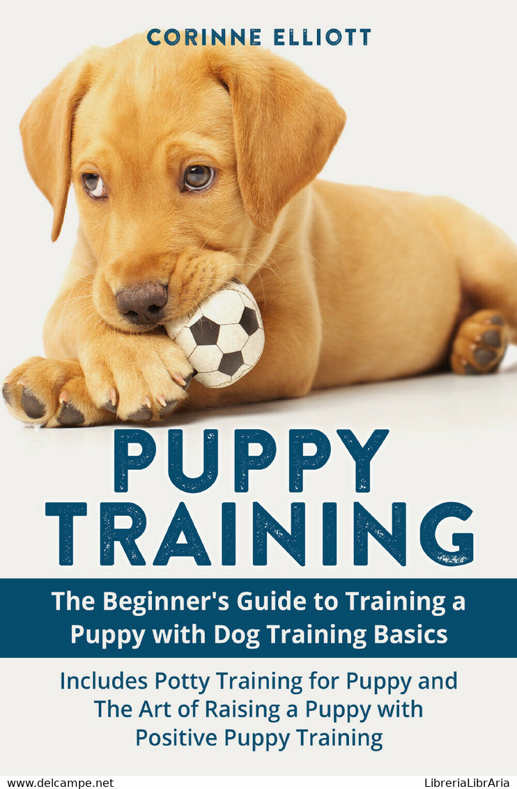 Puppy Training Di Corinne Elliott,  2021,  Youcanprint - Natur