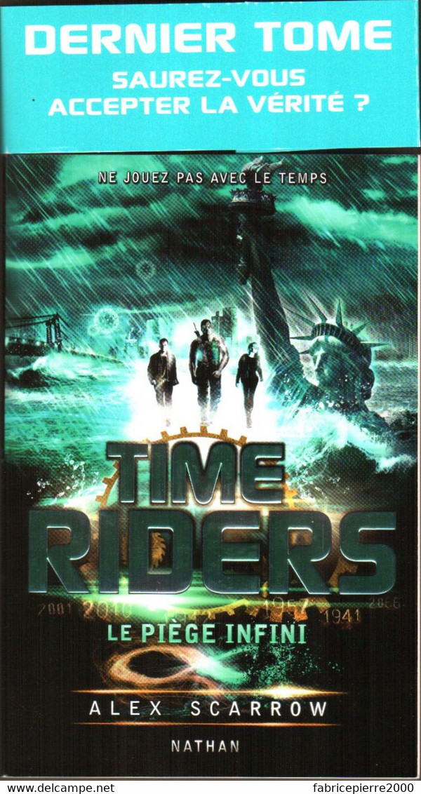 TIME RIDERS Tome 9 (fin) Le Piège Infini, Roman SF De Alex SCARROW, TBE Grand Format - Ne Jouez Pas Avec Le Temps - Nathan