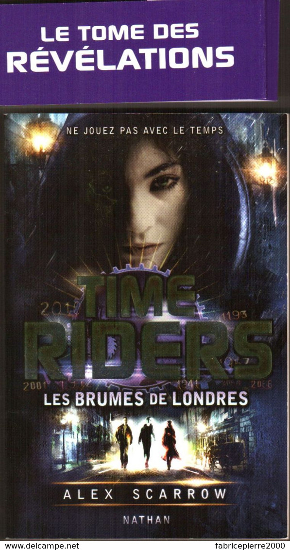 TIME RIDERS Tome 6 Les Brumes De Londres, Roman SF De Alex SCARROW, TBE Grand Format - Ne Jouez Pas Avec Le Temps - Nathan