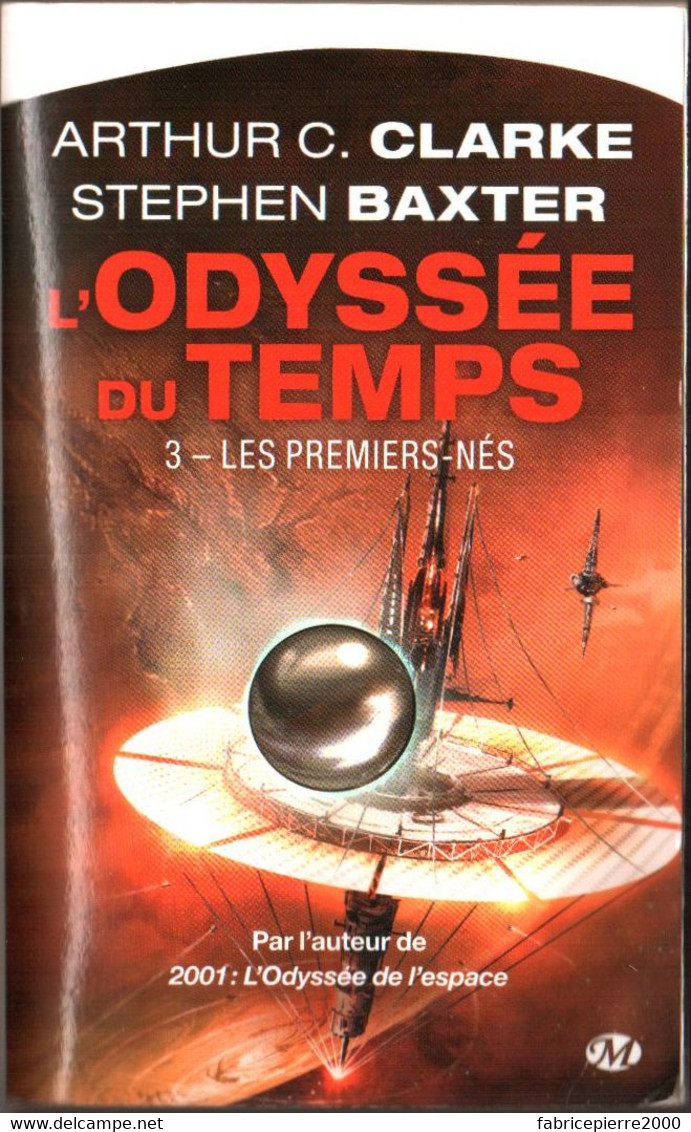 L'ODYSSEE DU TEMPS Tome 3 Les Premiers-Nés, Roman SF De Arthur C. CLARKE Et Stephen BAXTER - Bragelonne