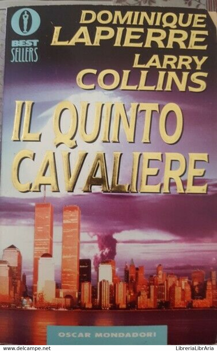 Il Quinto Cavaliere Di Dominique Lapierra, Larry Collins,  1995,  Mondadori- ER - Manga