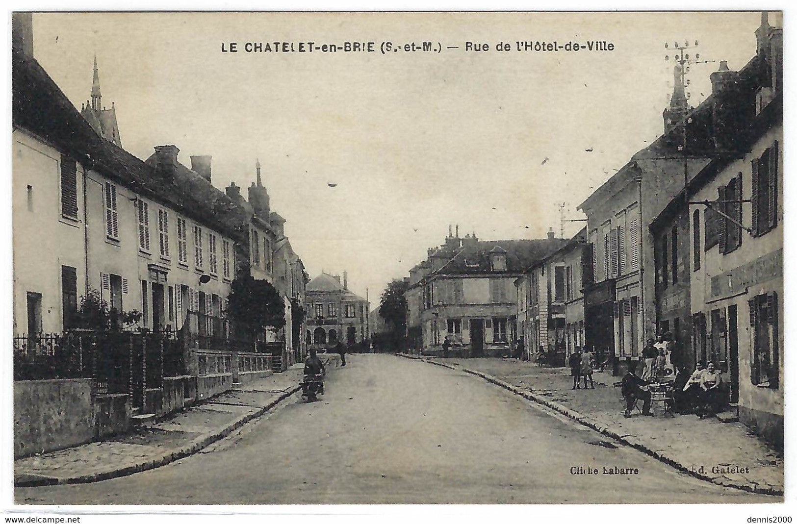 LE CHATELET EN BRIE (77) - Rue De L' Hôtel De Ville - Ed. Labarre - Le Chatelet En Brie