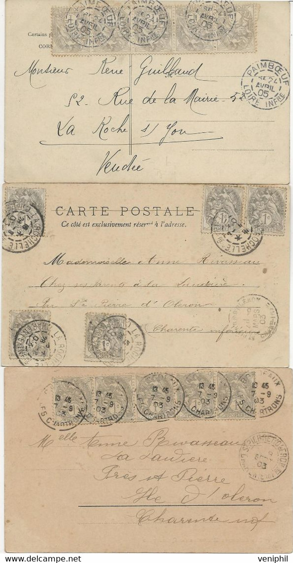 3 CARTES POSTALE AFFRANCHIES A 5 CENTIMES TYPE BLANC N° 107 - ANNEE 1903-1905 - 1877-1920: Semi-Moderne