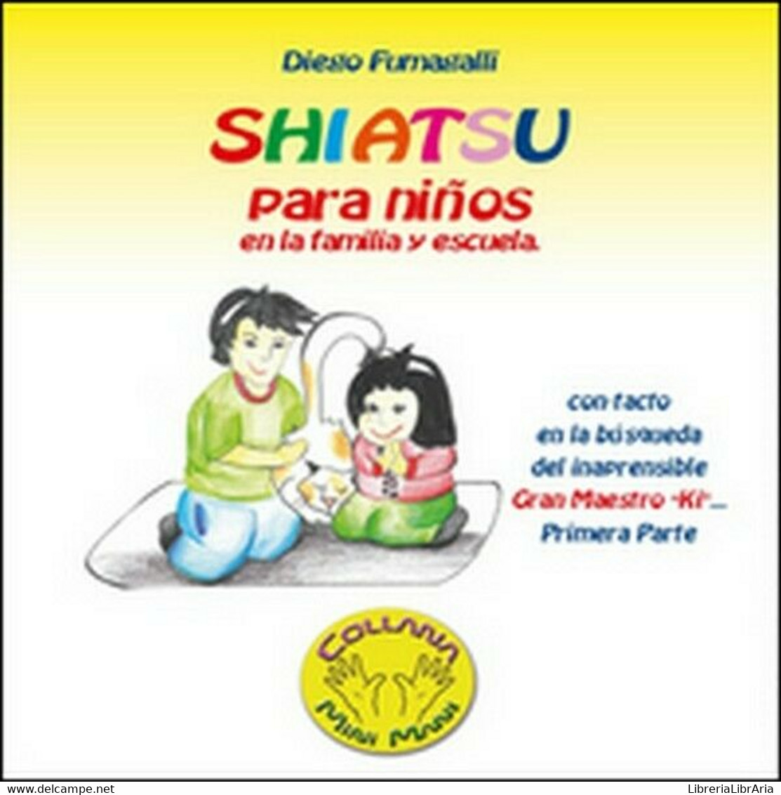 Shiatsu Para Niños,  Di Diego Fumagalli,  2015,  Youcanprint - ER - Taalcursussen