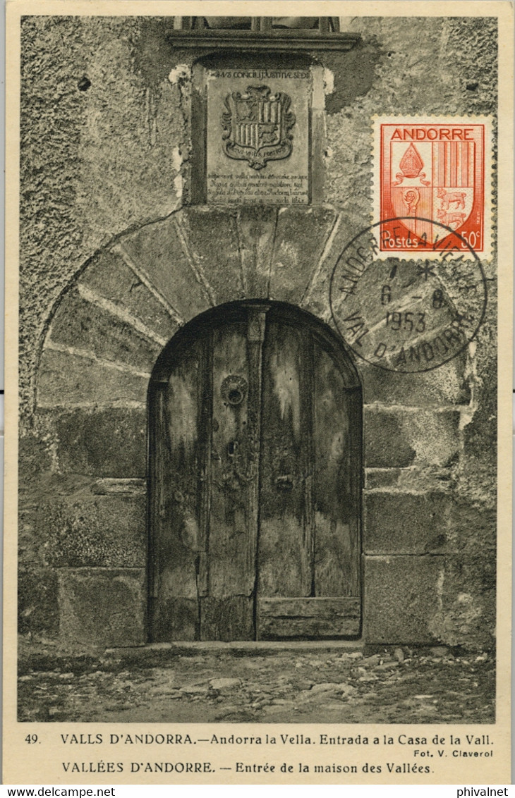 1953 ANDORRA , T.P. NO CIRCULADA , VALLS D' ANDORRA - ENTRADA A LA CASA DE LA VALL - Briefe U. Dokumente