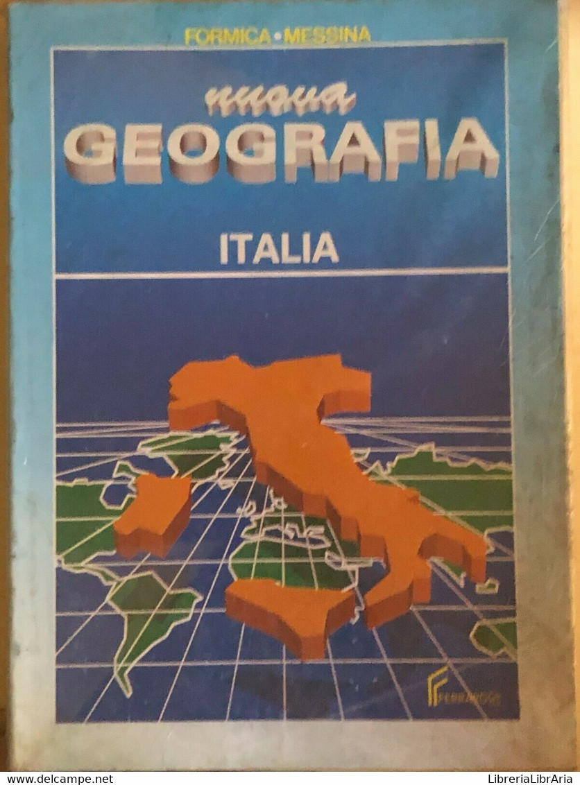 Nuova Geografia 1 - Italia Di AA.VV., 1992, Ferraro - Histoire, Philosophie Et Géographie