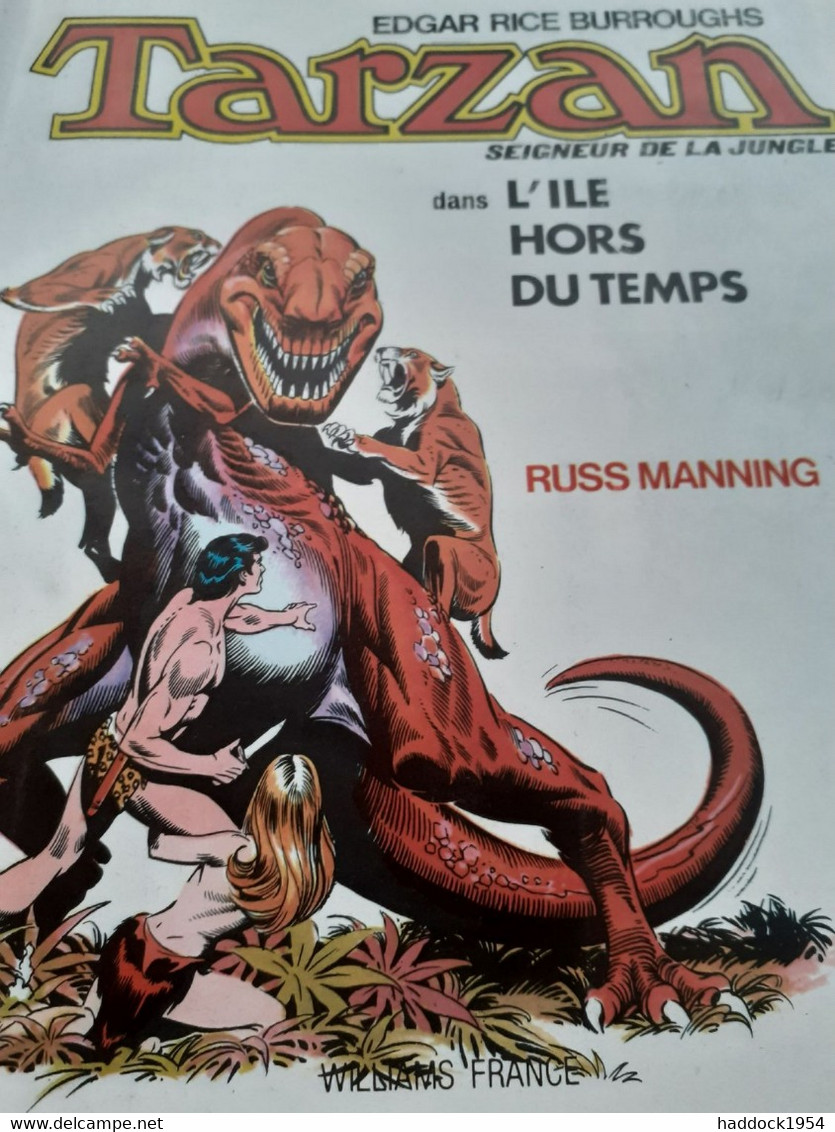 L'île Hors Du Temps EDGAR RICE BURROUGHS RUSS MANNING éditions Williams 1974 - Tarzan