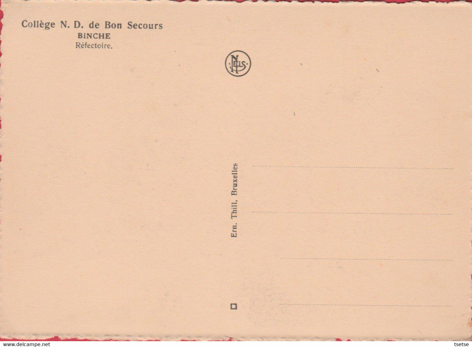 Binche - Collège N.D. De Bon Secours - Réfectoire ( Voir Verso ) - Binche