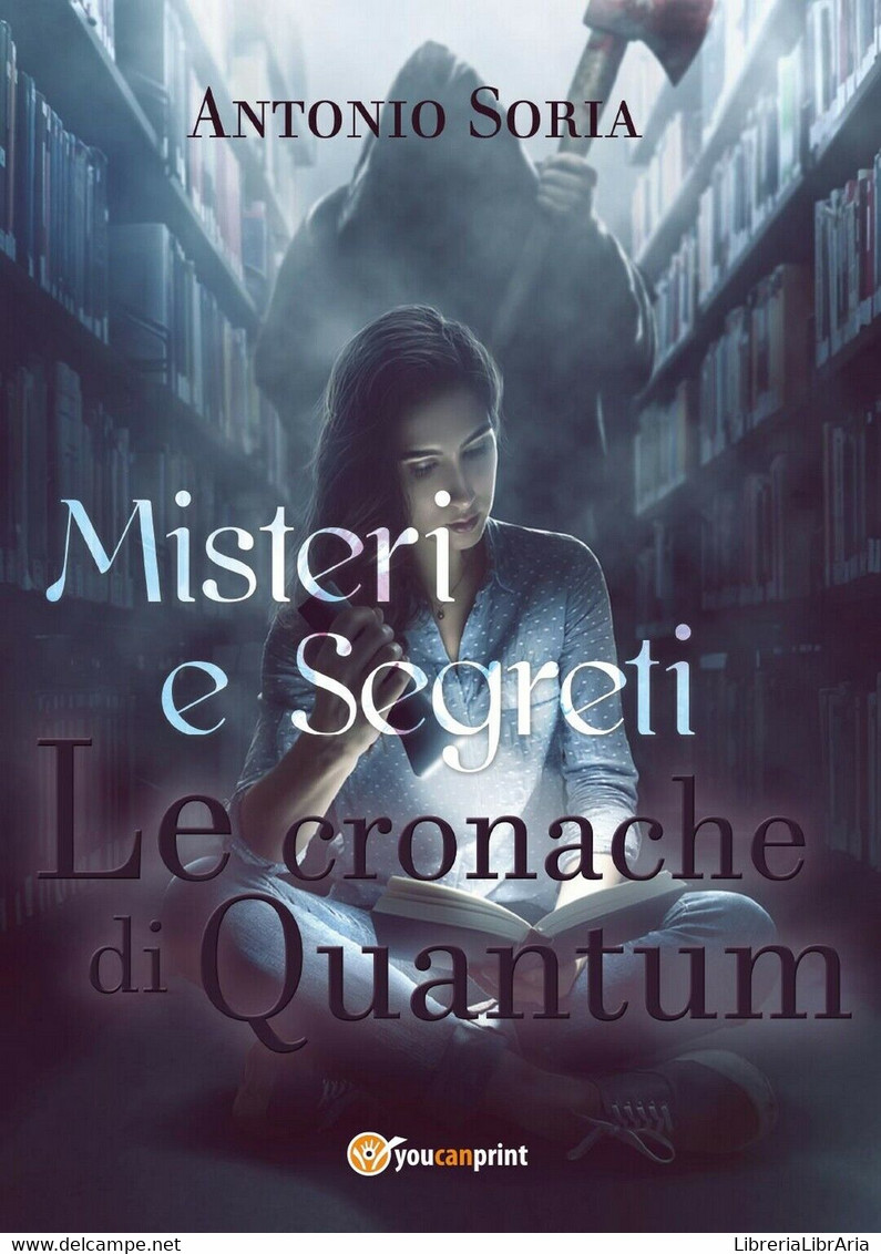Misteri E Segreti. Le Cronache Di Quantum (Pocket Edition)	 Di Antonio Soria - Gialli, Polizieschi E Thriller