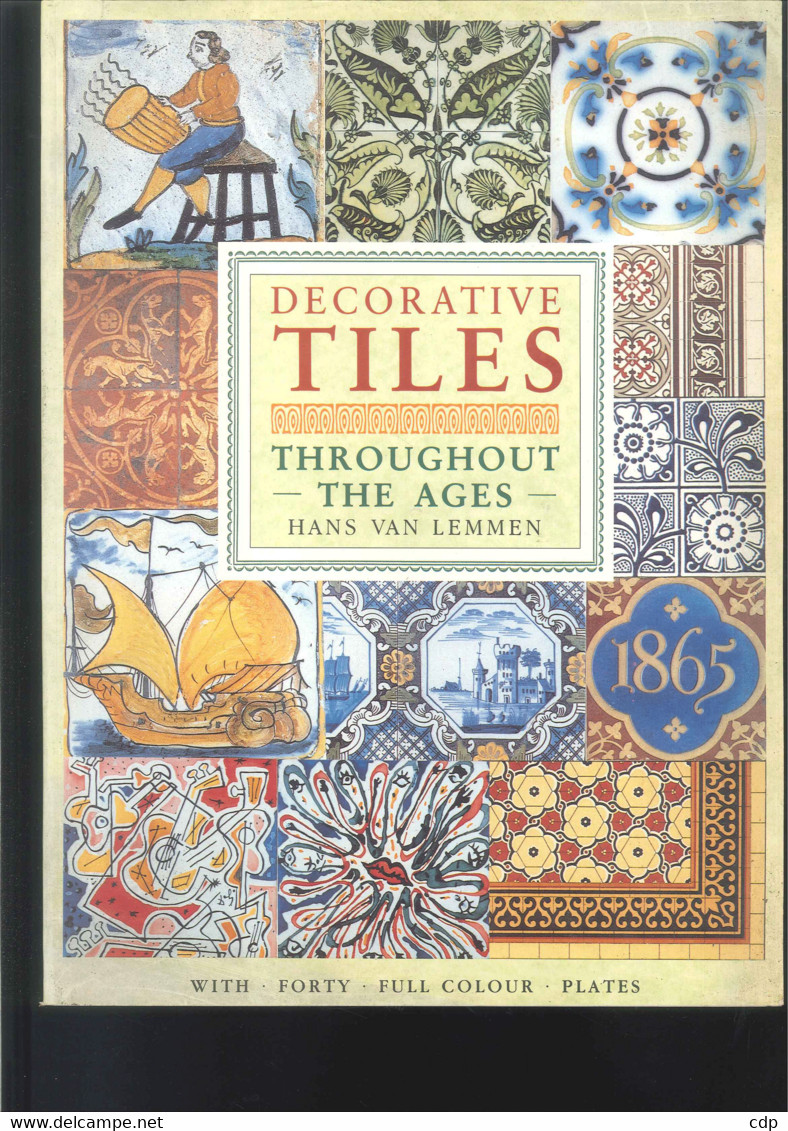 Decorative TILES   Throughout The Ages - Architectuur