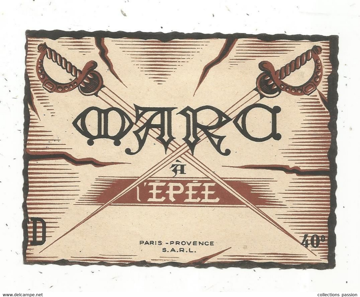 étiquette , Alcool , MARC A L'EPEE , Paris-Provence , 40° - Other & Unclassified