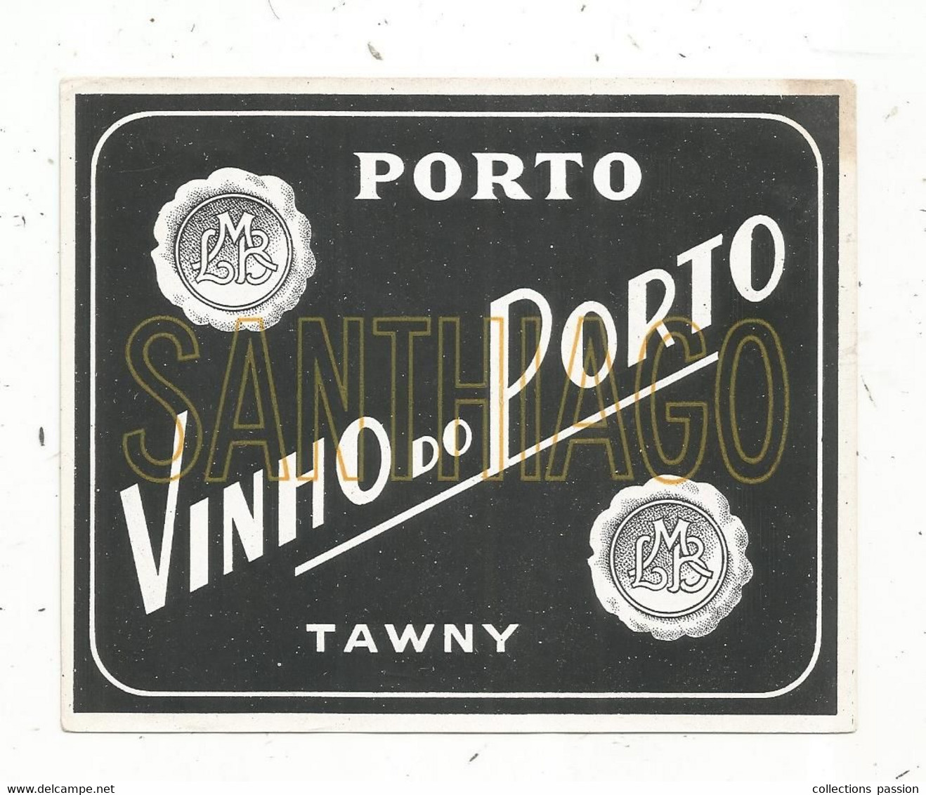 étiquette , Alcool , Vinho Do PORTO , TAWNY , Santhiago - Altri & Non Classificati