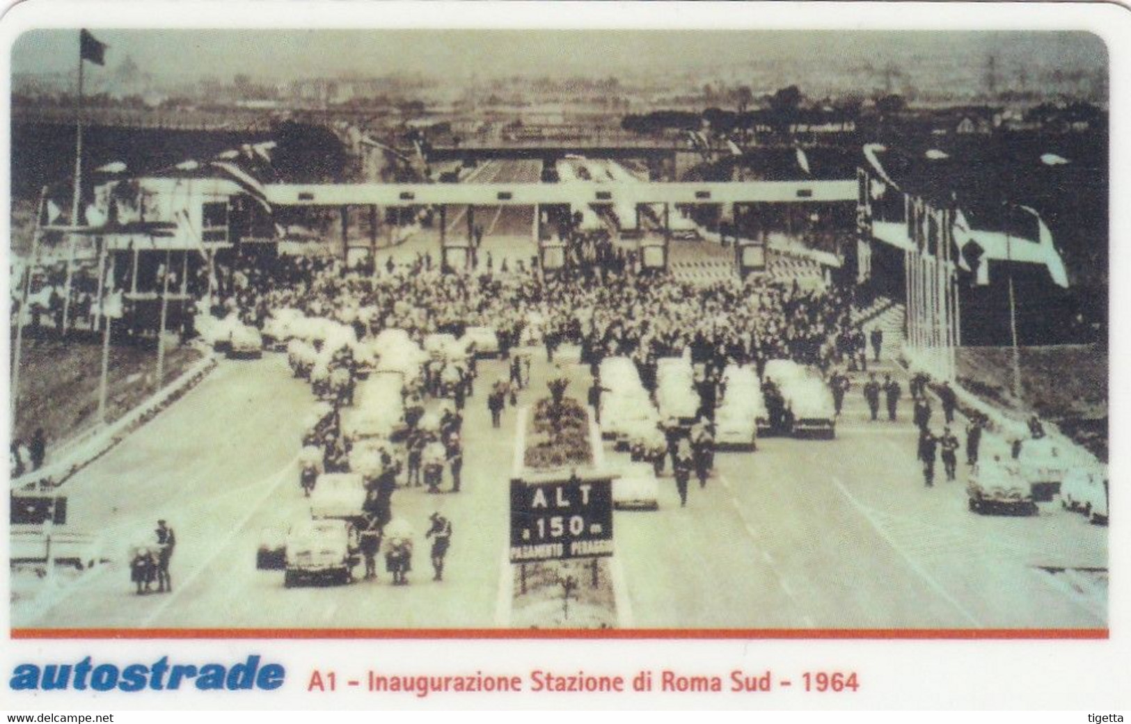 VIACARD AUTOSTRADE A1 INAUGURAZIONE STAZIONE DI ROMA SUD 1964 - Other & Unclassified