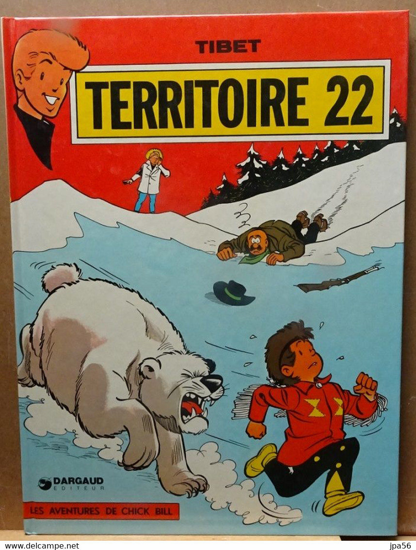 Les Aventures De Chick Bill Par Tibet Territoire 22 - Chick Bill