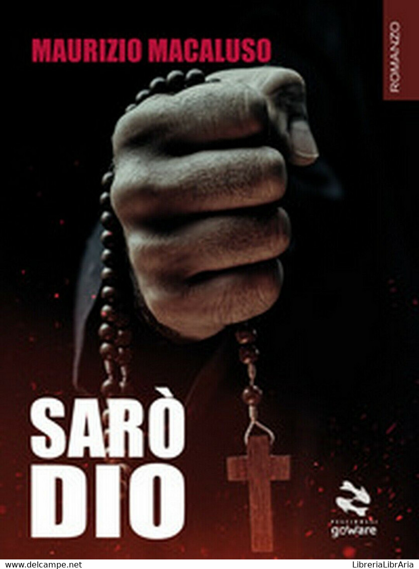 Sarò Dio	 Di Maurizio Macaluso,  2019,  Youcanprint - Gialli, Polizieschi E Thriller