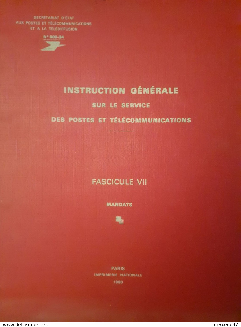 Instruction Générale Des Ptt La Poste 1980 Sur Les Mandats Fascicule VII - Postverwaltungen