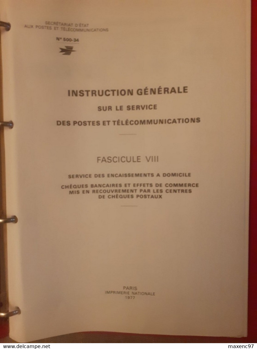 Instruction Générale Des Ptt La Poste 1977 Service Des Encaissements à Domicile Chèques Postaux Fascicule VIII - Postverwaltungen