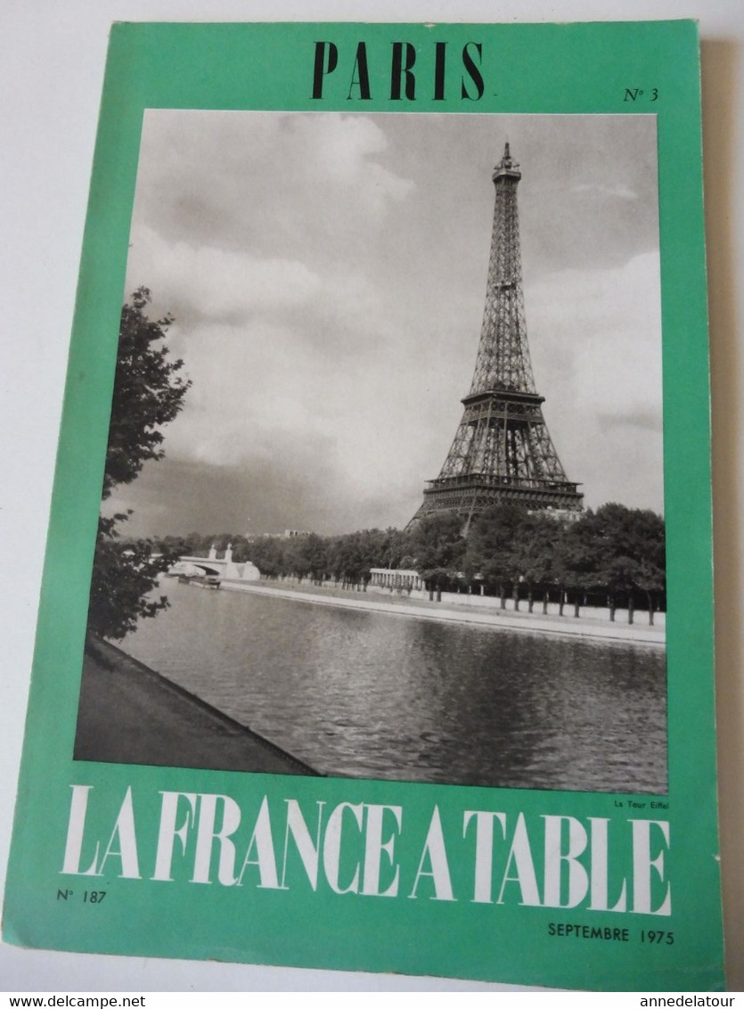 PARIS 1975 LA FRANCE À  TABLE :Flâner Du Luxembourg à Montparnasse; Front De Seine à St-Germain Des Prés; Les Caves ;Etc - Tourisme & Régions