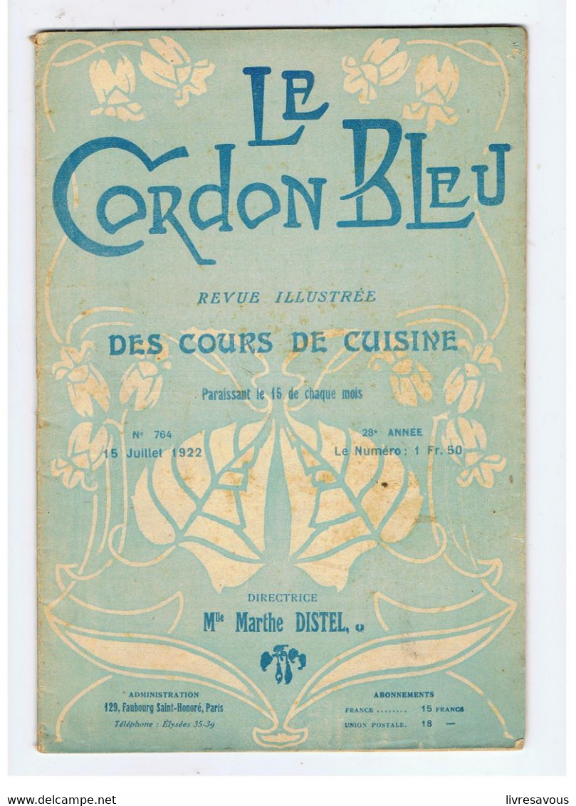 Le Cordon Bleu Revue Illustrée Des Cours De Cuisine N°764 Du 15/07/1922 - Koken & Wijn