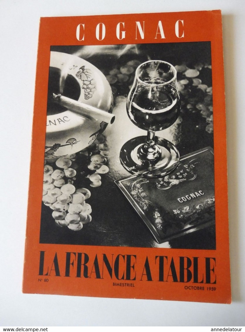 COGNAC 1959  LA FRANCE À  TABLE : Gasronomie; Les Recettes Culinaires Au Cognac ; Châtres ; Etc - Tourismus Und Gegenden