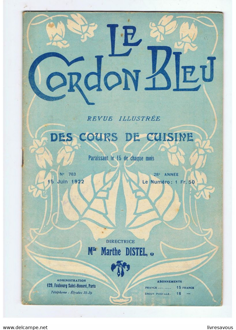 Le Cordon Bleu Revue Illustrée Des Cours De Cuisine N°763 Du 15/06/1922 - Koken & Wijn