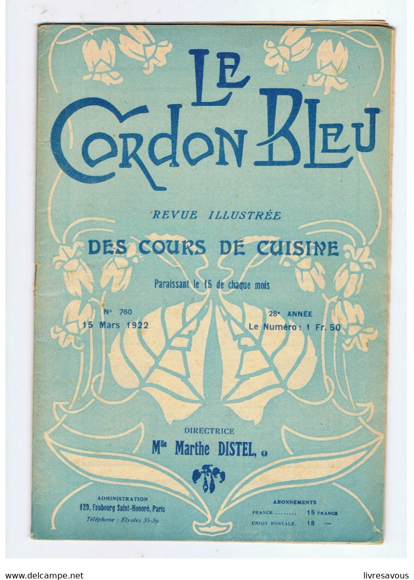 Le Cordon Bleu Revue Illustrée Des Cours De Cuisine N°760 Du 15/03/1922 - Cuisine & Vins