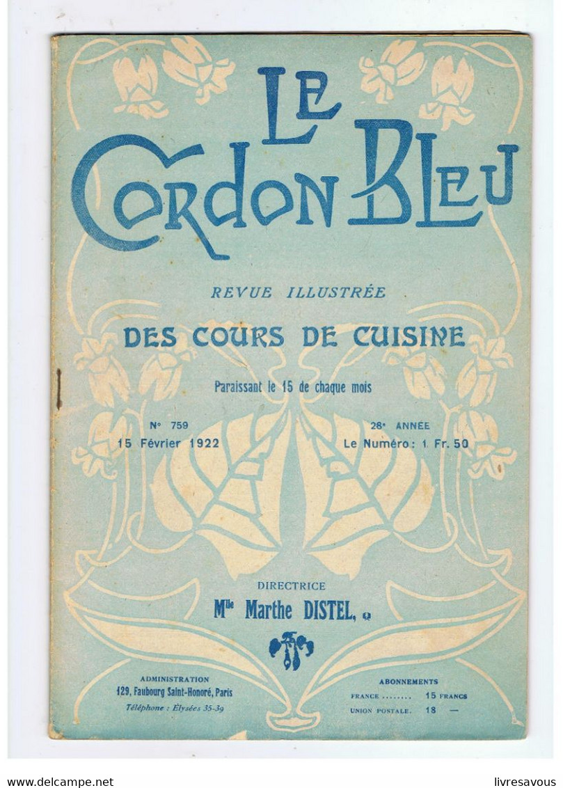 Le Cordon Bleu Revue Illustrée Des Cours De Cuisine N°759 Du 15/02/1922 - Culinaria & Vinos