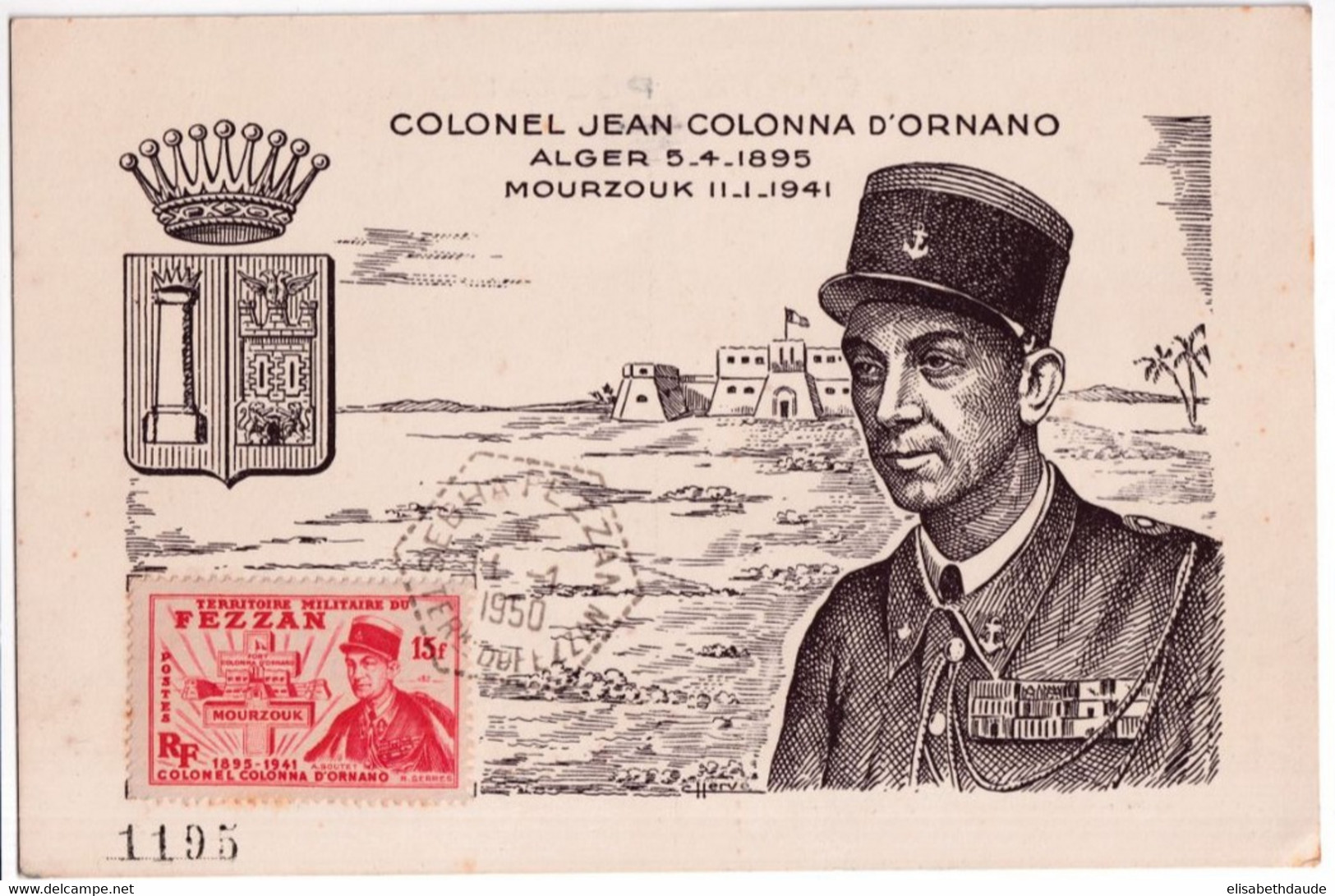 FEZZAN - 1950 - CARTE POSTALE MAXIMUM COLONEL D'ORNANO OBLITERATION De SEBHA - Covers & Documents