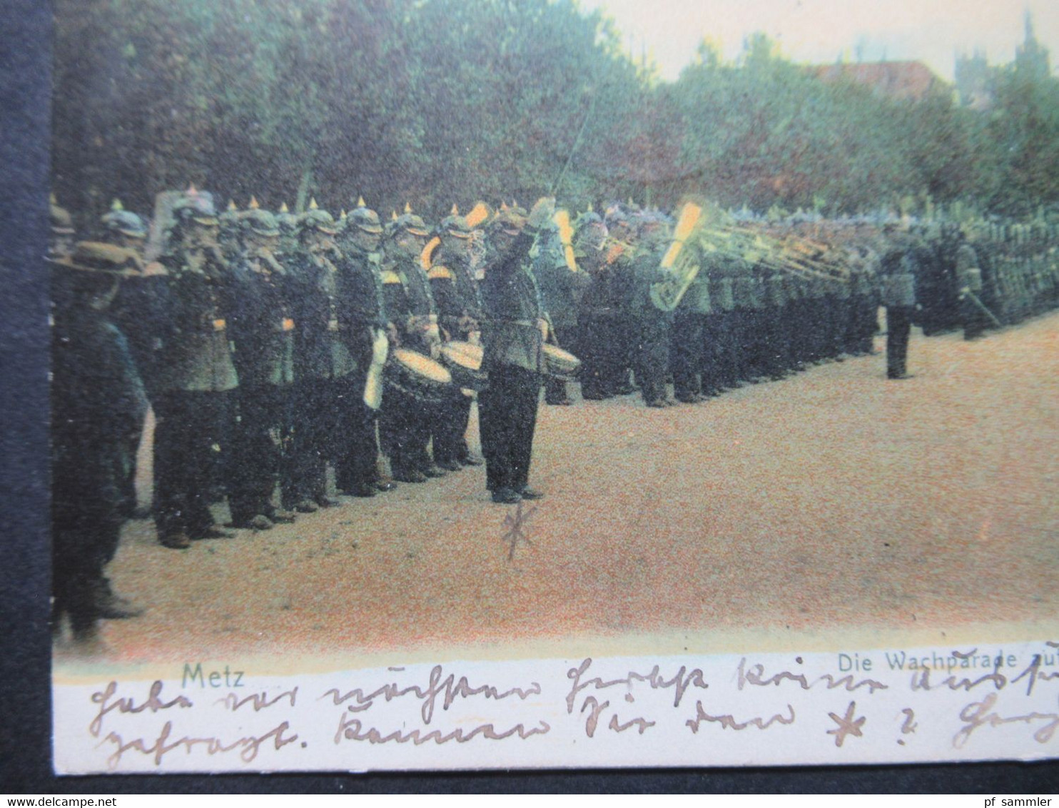 AK Elsass 1905 Metz Die Wachparade Auf Dem Kaiser Wilhelm Platz Stempel Montigny (Kr. Metz) Geschrieben In Sublou - Elsass