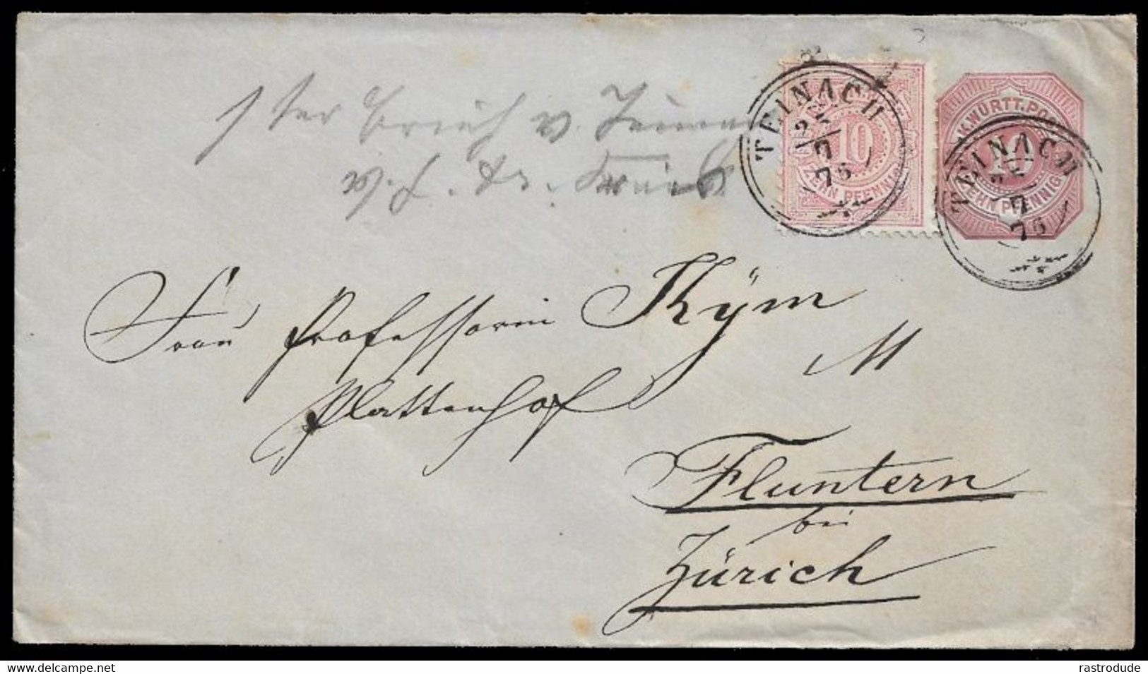 1876 TEINACH WÜRTTEMBERG 10Pfg GS (Mi.U24) + 10Pfg N. FLUNTERN,SCHWEIZ - TEINACH NACHVERWENDETER STPL. FEUSER UNBEKANNT - Enteros Postales
