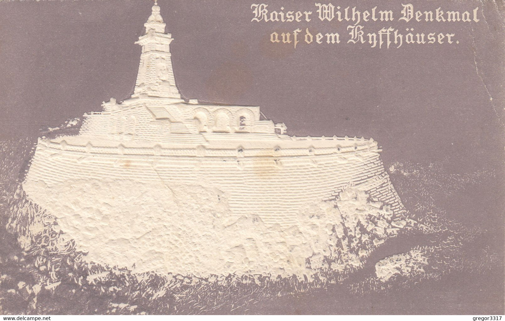 9660) Kaiser Wilhelm Denkmal Auf Dem KYFFHÄUSER - PRÄGE AK - Alt ! 5.2.1907 Mühlhausen Thüringen - Kyffhäuser