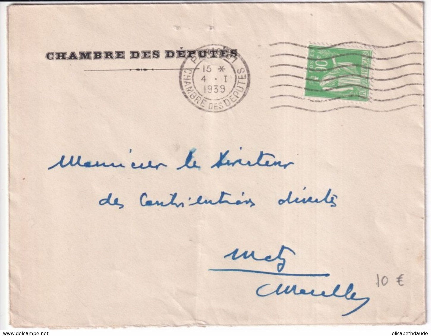 PAIX - 1939 - ENVELOPPE De La CHAMBRE Des DEPUTES Avec MECA ! => METZ (MOSELLE) - 1932-39 Paz