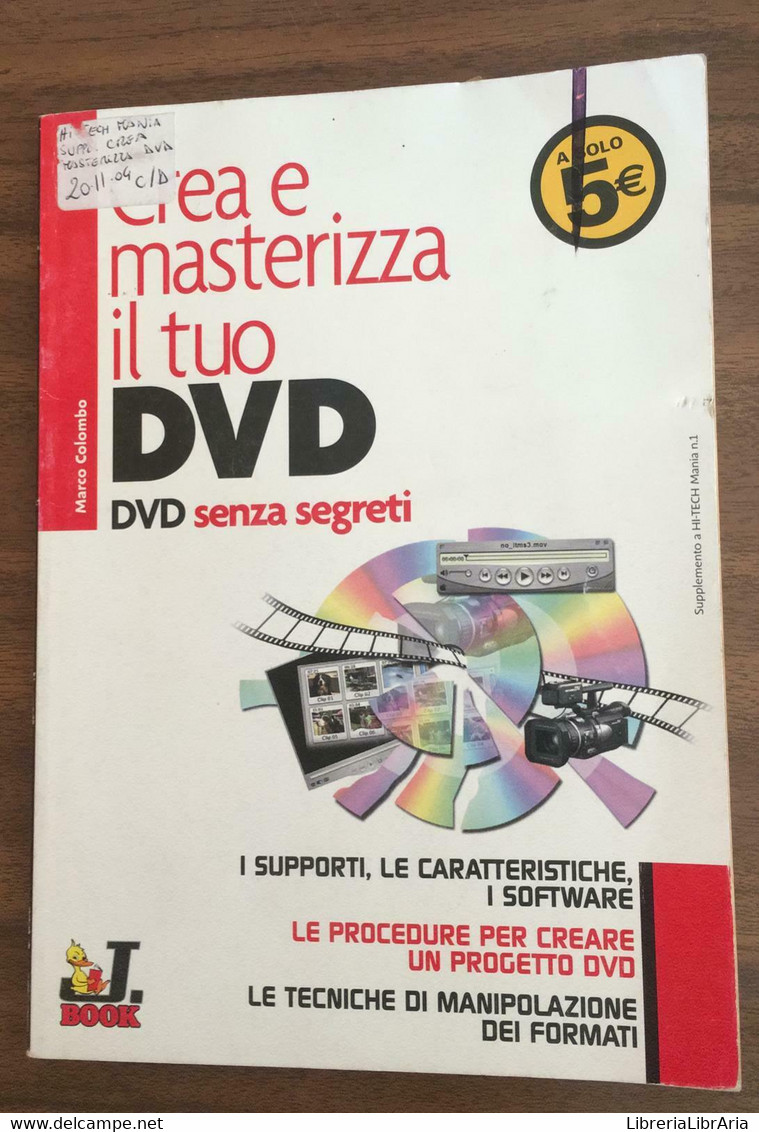 Crea E Masterizza Il Tuo DVD - Marco Colombo,  2003,  J. Group Editore - P - Informatique