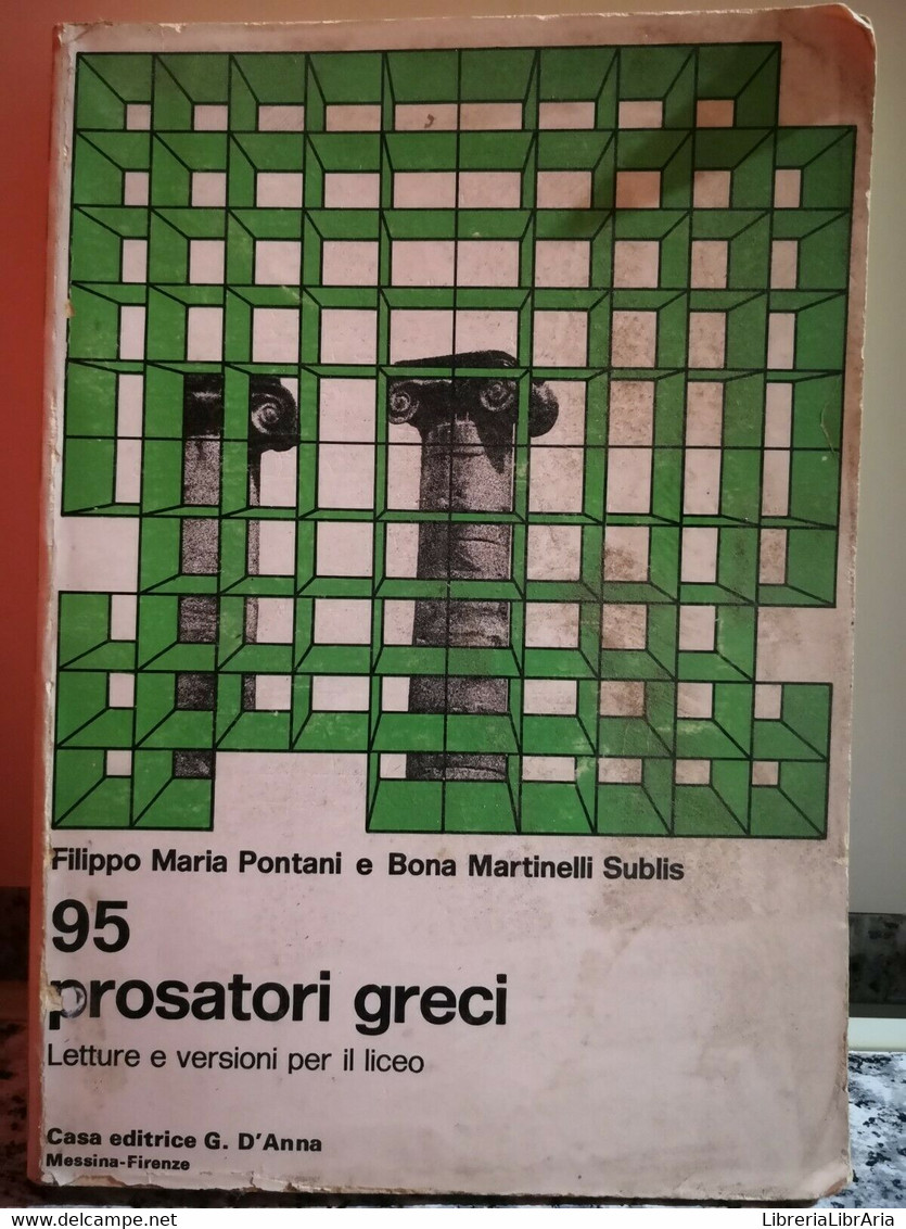 95 Prosatori Greci	 Di A.a.v.v,  1976,  G. D’Anna-F - Cours De Langues