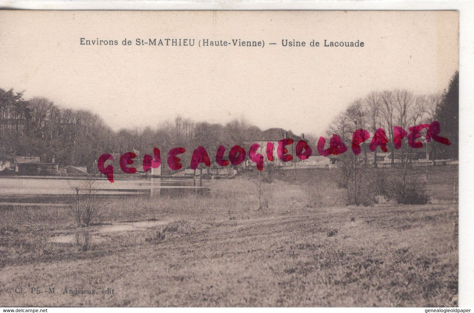 87 - SAINT MATHIEU- ST MATHIEU - USINE DE LACOUADE - EDITEUR ANDRIEUX - Saint Mathieu