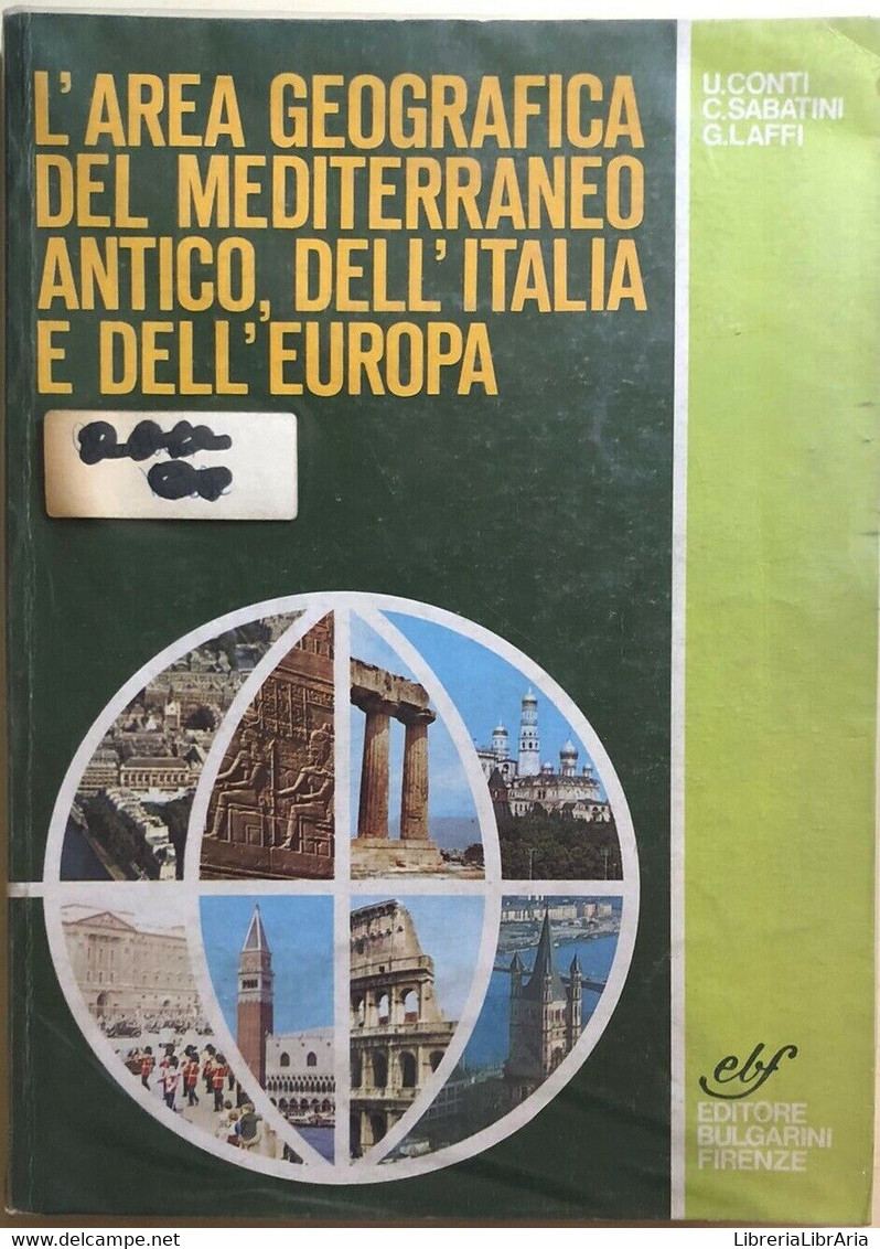 L’area Geografica Del Mediterraneo Antico, Dell’Italia E Dell’Europa Di Aa.vv., - Geschichte, Philosophie, Geographie