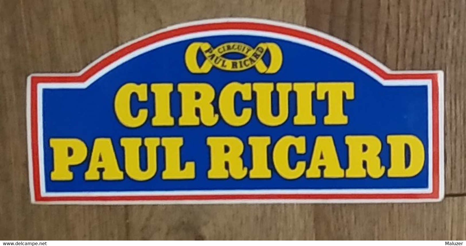 AUTOCOLLANT STICKER - CIRCUIT PAUL RICARD - AUTOMOBILE - COURSE FORMULE 1 - Pegatinas