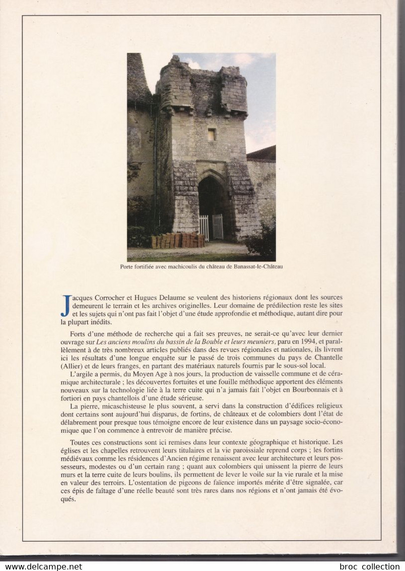 De Terre Cuite Et De Pierre, Jacques Corrocher, Hugues Delaume, 1999, Chantelle-la-Vieille, Monestier, Banassat - Bourbonnais