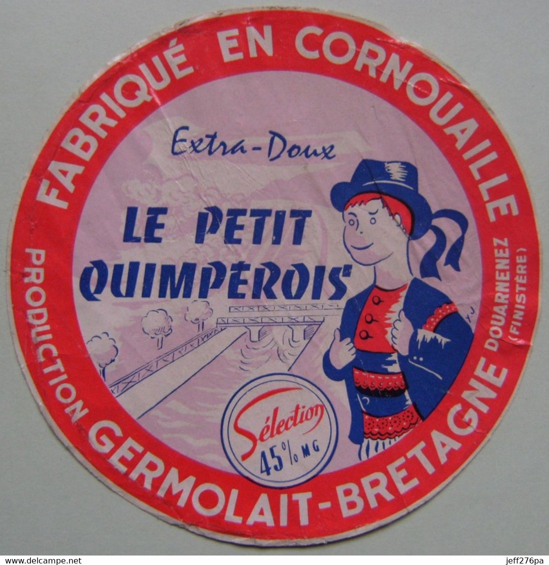 Etiquette Fromage - Le Petit Quimpérois - Fromagerie Germolait à Douarnenez 29 - Bretagne   A Voir ! - Cheese